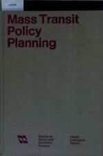 Mass Transit Policy Planning - An Incremental Approach. Murin, William J.: