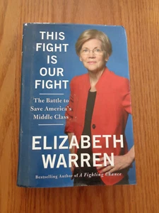 This Fight Is Our Fight: Save America's Middle Class by Elizabeth Warren (HC/DJ) - Picture 1 of 1