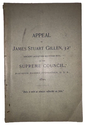 1890, 1st, APPEAL JAMES STUART GILLEN 32d, SUPREME COUNCIL, MASONIC, FREEMASONRY - Image 1 of 4