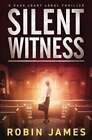 Silent Witness by Robin James: Used