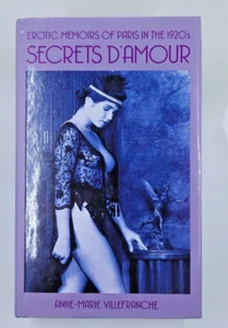 Secrets d'Amour  - Villefranche: Erotic Memoirs of Paris in the 1920's  1st Ed - Imagen 1 de 8