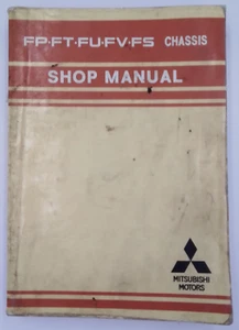 Factory Shop Manual Workshop Manual Chassis (for Mitsubishi FP FT FU FV FS) - Picture 1 of 4