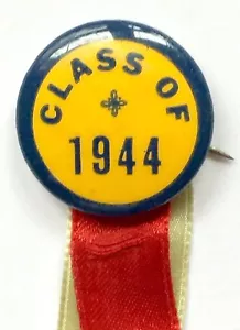 SPILLA VINTAGE ORIGINALE CLASSE 1944 PINBACK CON NASTRI ~ TEMPO DI GUERRA HOMEFRONT USA - Foto 1 di 4
