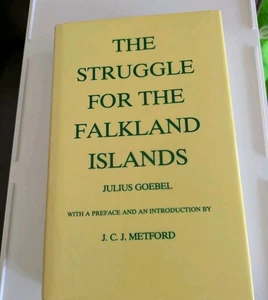 The Struggle For the Falkland Islands by Julius Goebel HCDJ 1982 Vintage - Picture 1 of 12