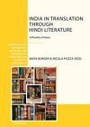 India in Translation through Hindi Literature: A Plurality of Voices by Maya Bur