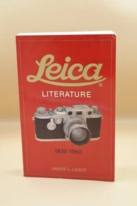 LEICA LITERATURE 1930 - 1960 By James L. Lager 1st edition 1980 - Picture 1 of 3