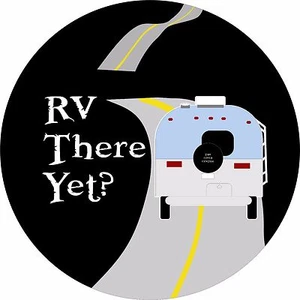 RV There Yet? Spare Tire Cover -Add your tire size in NOTES during checkout - Picture 1 of 6