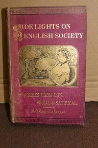 Side-Lights On English Society By E. C. Grenville Murray 2nd Edition 1883 - Bild 1 von 3