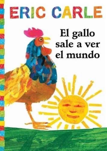 Eric Carle El Gallo Sale A Ver el Mundo (Paperback) - image 1 of 1