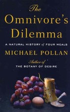 The Omnivore's Dilemma: A Natural History of Four Meals by Pollan, Michael Book