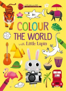 Colour the World with Little Lapin (Paperback)