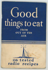 1932 Radio Recipes Good Things To Eat From Out Of The Air Winifred S Carter