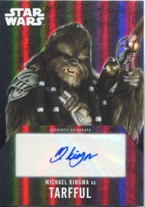 Star Wars Evolution 2016 Autograph Card Michael Kingma as Tarfful