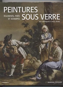 LIVRE PEINTURES SOUS VERRE DE L ANTIQUITE A NOS JOURS EGLOMISES ET ESTAMPES - Imagen 1 de 7