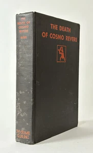 The Death of Cosmo Revere, Christopher Bush. 1930. 1st US Edition. Travers - Foto 1 di 4