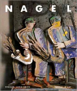 Nagel - Edward Lucie-Smith - Cercle d'Art - Foto 1 di 1