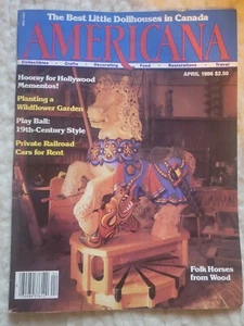 Americana Magazine April 1986 Folk Wooden Horses Wildflower Garden Railroad Cars - Imagen 1 de 3