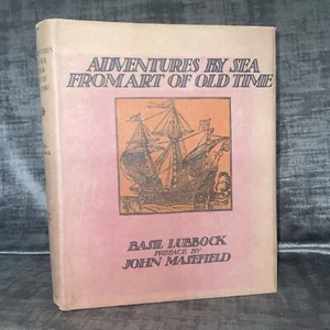 Adventures By Sea From Art of Old Time Basil Lubbock No 76 Ltd EditionHB DJ 1925 - Bild 1 von 24