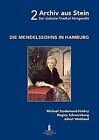 Die Mendelssohns in Hamburg: Archiv aus Stein Band 2 | Buch | Zustand sehr gut