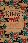 Sonnets to Orpheus, Paperback by Rilke, Rainer Maria; Norton, M. D. Herter (T...