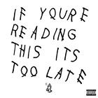 Drake - If You're Reading This It's Too Late - Used Vinyl Record - K1034z