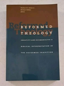 Reformed Theology : Identity and Ecumenicity II: Biblical Interpretation... - Imagen 1 de 9