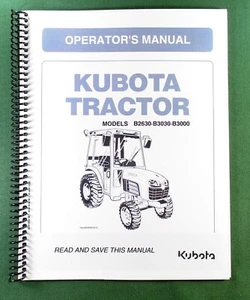 Kubota B2630 B3030 B3000 Operator's Manual: 100 Pages & Protective Covers! - Bild 1 von 1