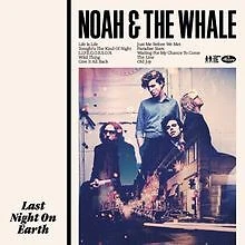 Last Night on Earth von Noah and the Whale | CD | Zustand sehr gut - Bild 1 von 2
