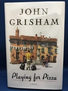 Playing For Pizza By John Grisham SIGNED First Edition 1st Printing HB DC Mylar - Foto 1 di 9