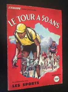 L'Equipe Le Tour de France à 50 ans PELLOS TRES TRES BON ETAT Cyclisme - Picture 1 of 5