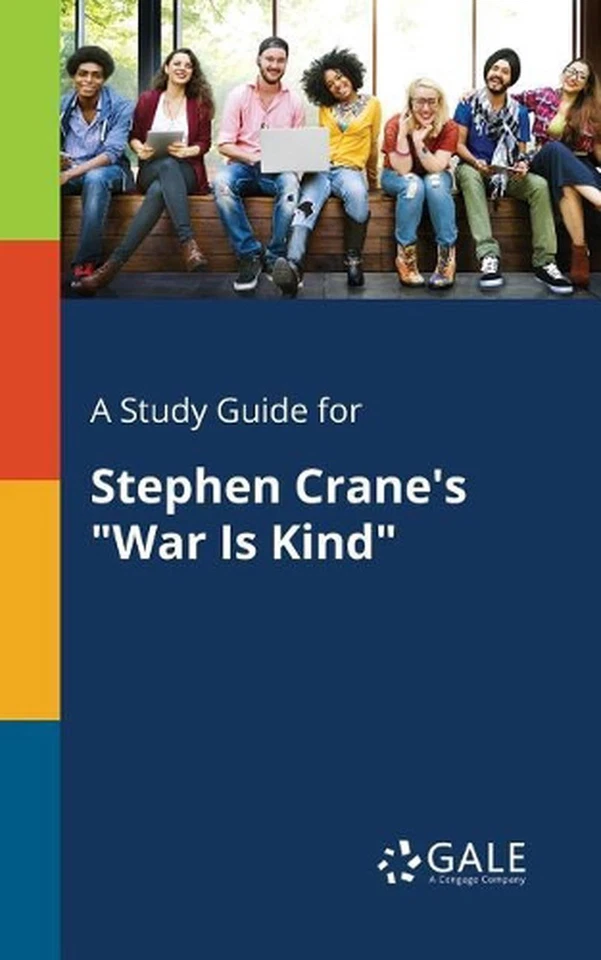 A Study Guide for Stephen Crane's "War Is Kind" by Cengage Learning Gale (Englis - Image 1 of 1