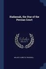 Truesdell - Hadassah The Star Of The Persian Court - New Paperback Or - J555z