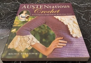 DX12 AUSTENTATIOUS CROCHET DE MELISSA HOROZEWSKI 2011, LIBRO DE PATRONES DE CROCHET - Imagen 1 de 12