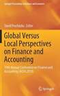 Global Versus Local Perspectives On Finance And Accounting: 19Th Annual: New