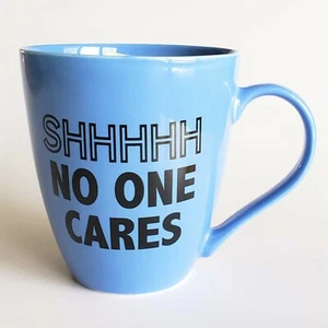 NEW PFALTZGRAFF Sentiment Shhh No One Cares Coffee Mug 18oz Porcelain Blue - Picture 1 of 2