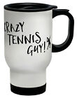 Crazy Tennis Guy Travel Mug Cup