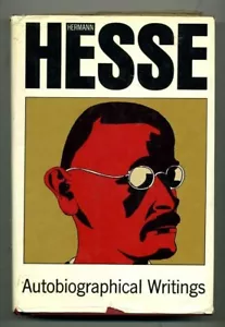 Autobiographical Writings by Hermann Hesse. 1972 Stated First Printing HB/DJ - Imagen 1 de 1