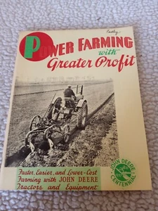 JOHN DEERE~POWER FARMING WITH GREATER PROFIT~BROCHURE~1837-1937~REPRINT - Picture 1 of 8