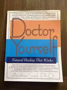 Doctor Yourself: Natural Healing That Works by Saul Andrew Ph. D. Paperback Book - Picture 1 of 1