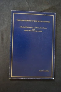 THE FRATERNITY OF THE BLUE UNIFORM PB 1991 Admiral Richard Colbert US NAVY Rare - Picture 1 of 5