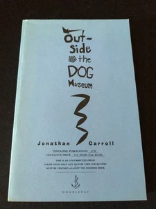 Uncorrected Proof - Outside the Dog Museum by Jonathan Carroll 1992 PB ARC - Picture 1 of 13