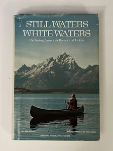 Still Waters White Waters By Ron Fisher Hardcover Book National Geographic - Imagen 1 de 10