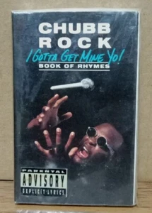 "New" Chubb Rock - I Gotta Get Mine Yo! Book of Rhymes (Cassette) - Picture 1 of 3