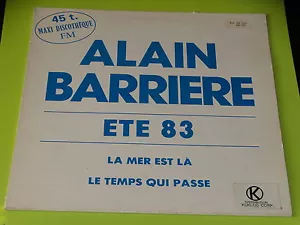 MAXI 45 TOURS 12 " - ALAIN BARRIERE - ETE 83 - LA MER EST LA - PROMOTIONNEL - Imagen 1 de 1