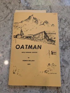 OATMAN GOLD MINING CENTER BY ROMAN MALACH 1975, OATMAN, ARIZONA - Picture 1 of 4