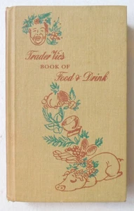Vintage Tiki Trader Vic's Book of Food & Drink 1946 D7516 - Picture 1 of 7