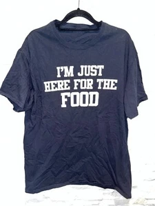 EUC Men's I'M JUST HERE FOR THE FOOD T Shirt Top S/S Black & White No Tag M/L - Picture 1 of 3