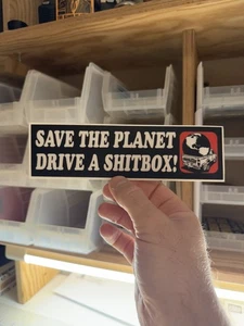 Save The Planet Drive A Shitbox Sticker Funny Car Bumper Vinyl Decal Eco Humor - Bild 1 von 4