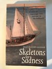 Skeletons for Sadness by Southby-Tailyour, Sheridan House Inc, Trade Paperback