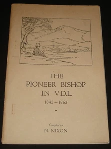 TASMANIA - THE PIONEER BISHOP IN VAN DIEMEN'S LAND 1843-1863 - Picture 1 of 3